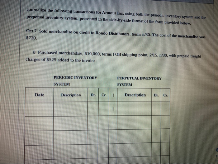  Journalize the following transactions for Armour Inc. using both the periodic