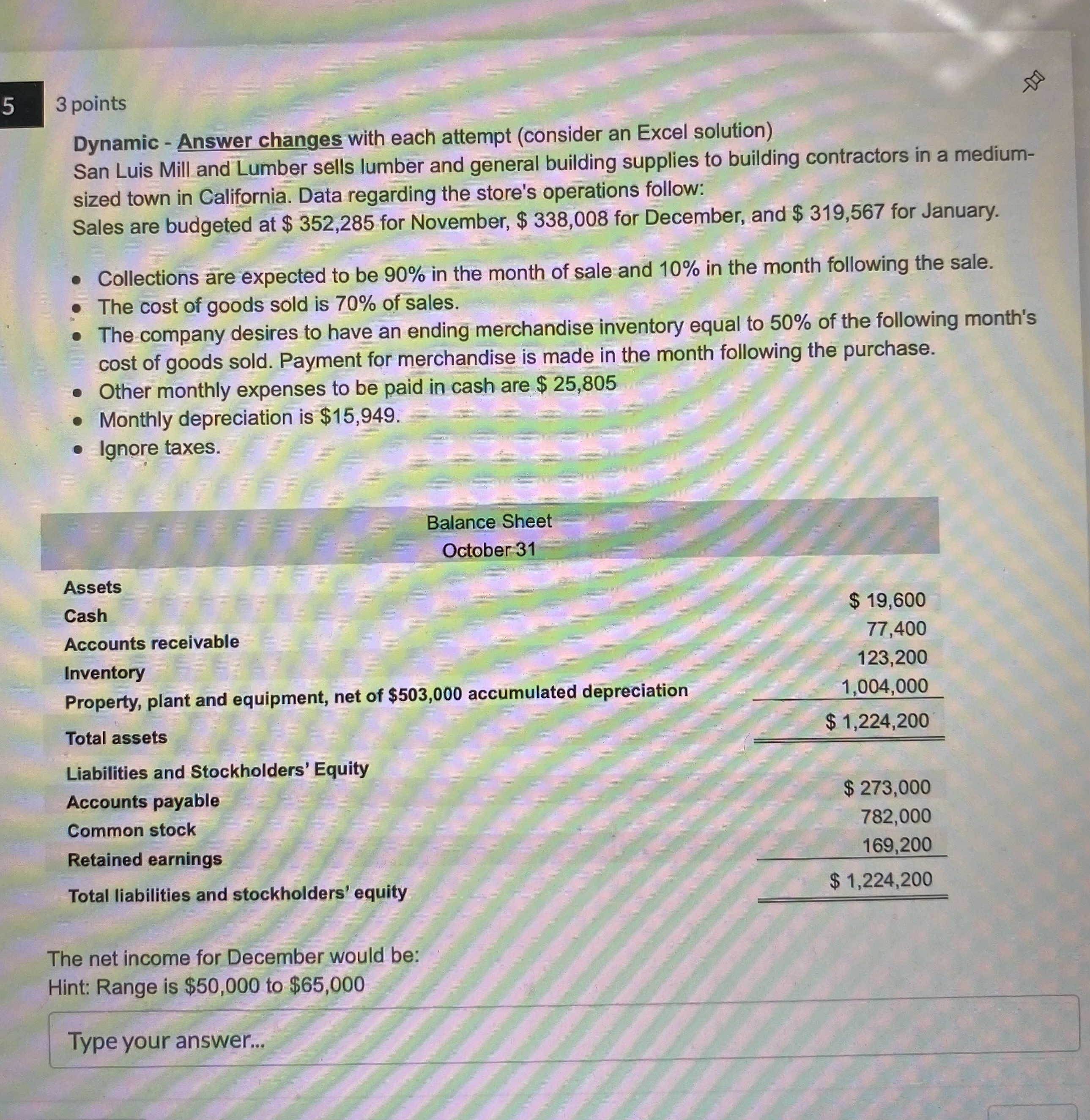  3 points Dynamic - Answer changes with each attempt (consider an