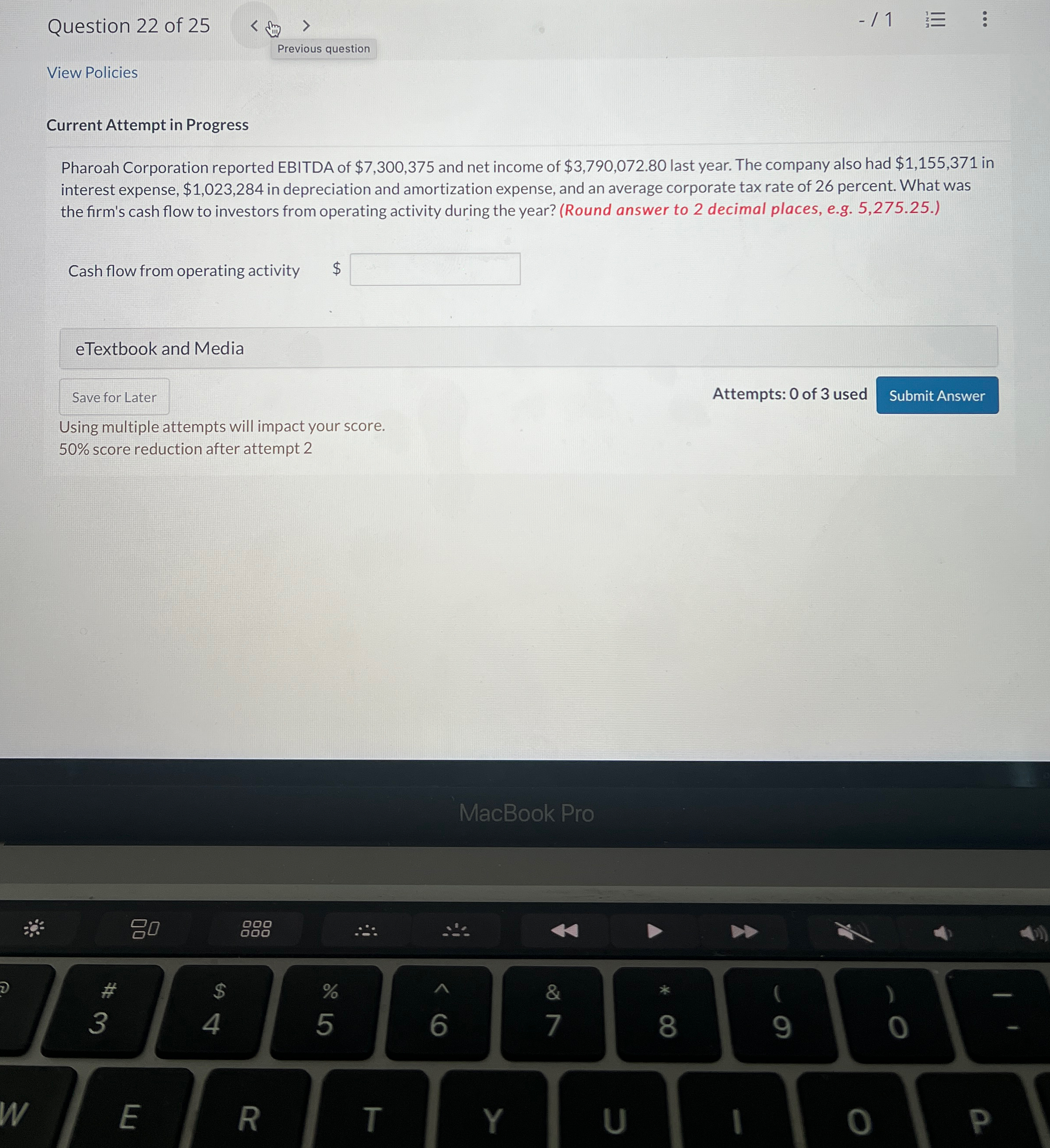  Question 22 of 25 -1 Previous question View Policies Current Attempt