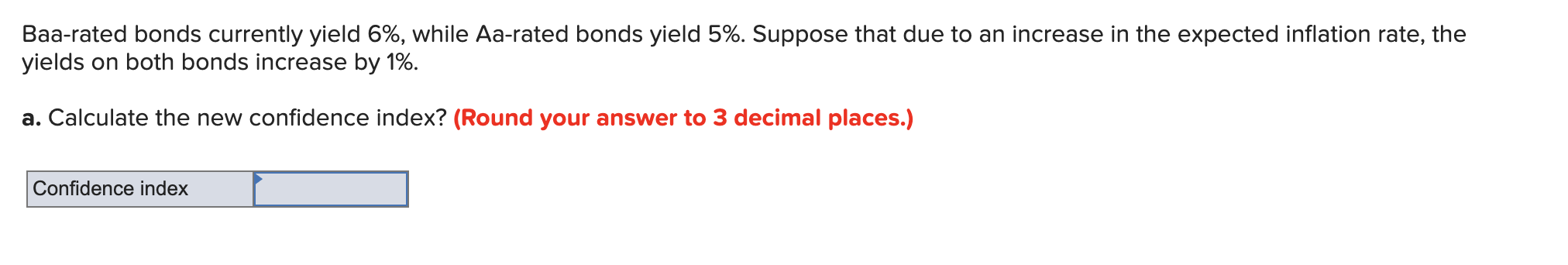  Baa-rated bonds currently yield 6%, while Aa-rated bonds yield 5%. Suppose