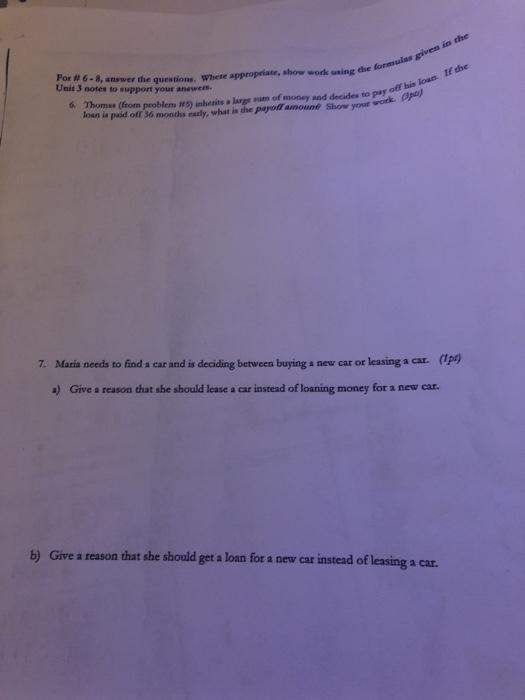 using the formulas given in the Unit 3 notes to support your