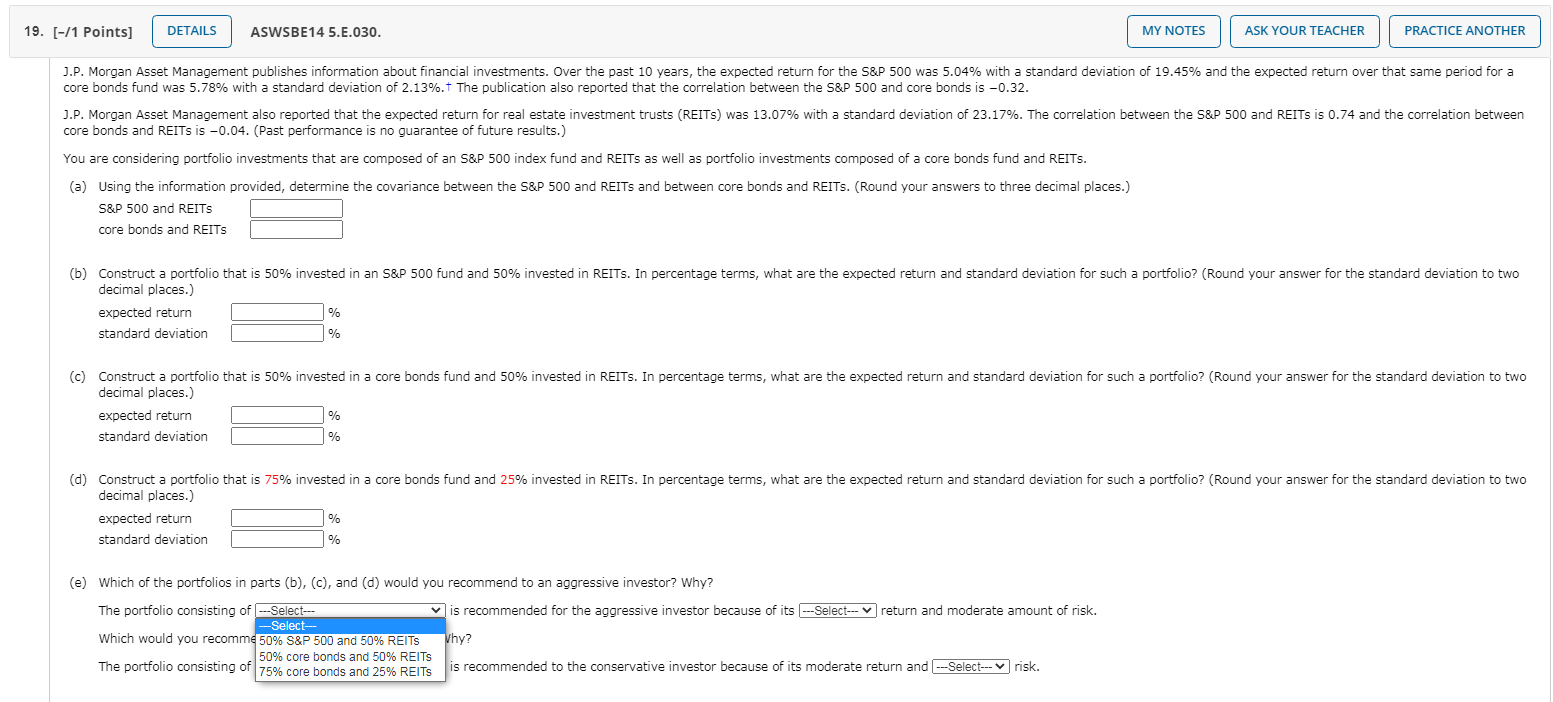e) because of its lower or higher return? and its moderate return