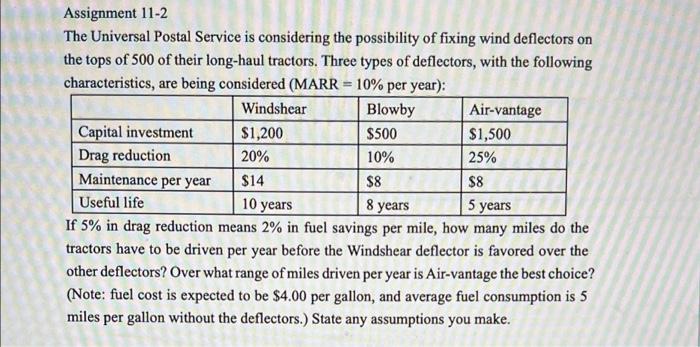  Assignment 11-2 The Universal Postal Service is considering the possibility of