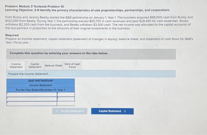  Problem: Module 3 Textbook Problem 10 Learning Objective: 39 Identify the