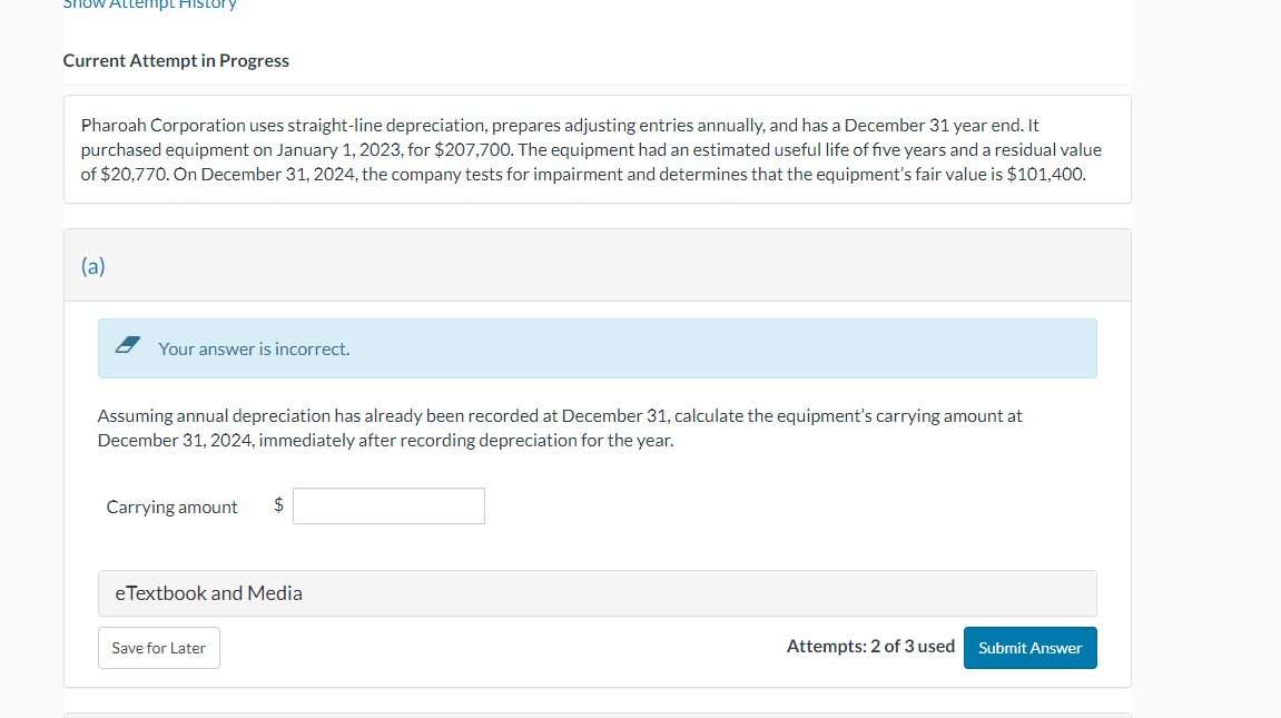  Current Attempt in Progress Pharoah Corporation uses straight-line depreciation, prepares adjusting