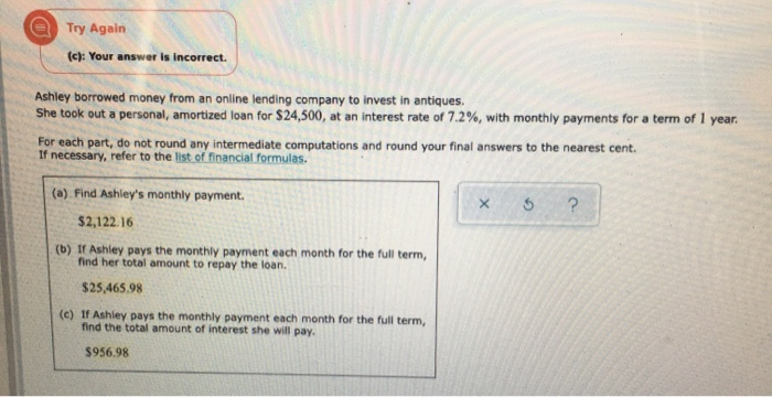  Try Again (c): Your answer is incorrect. Ashley borrowed money from