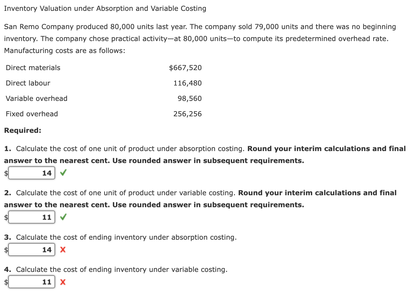  Inventory Valuation under Absorption and Variable Costing San Remo Company produced