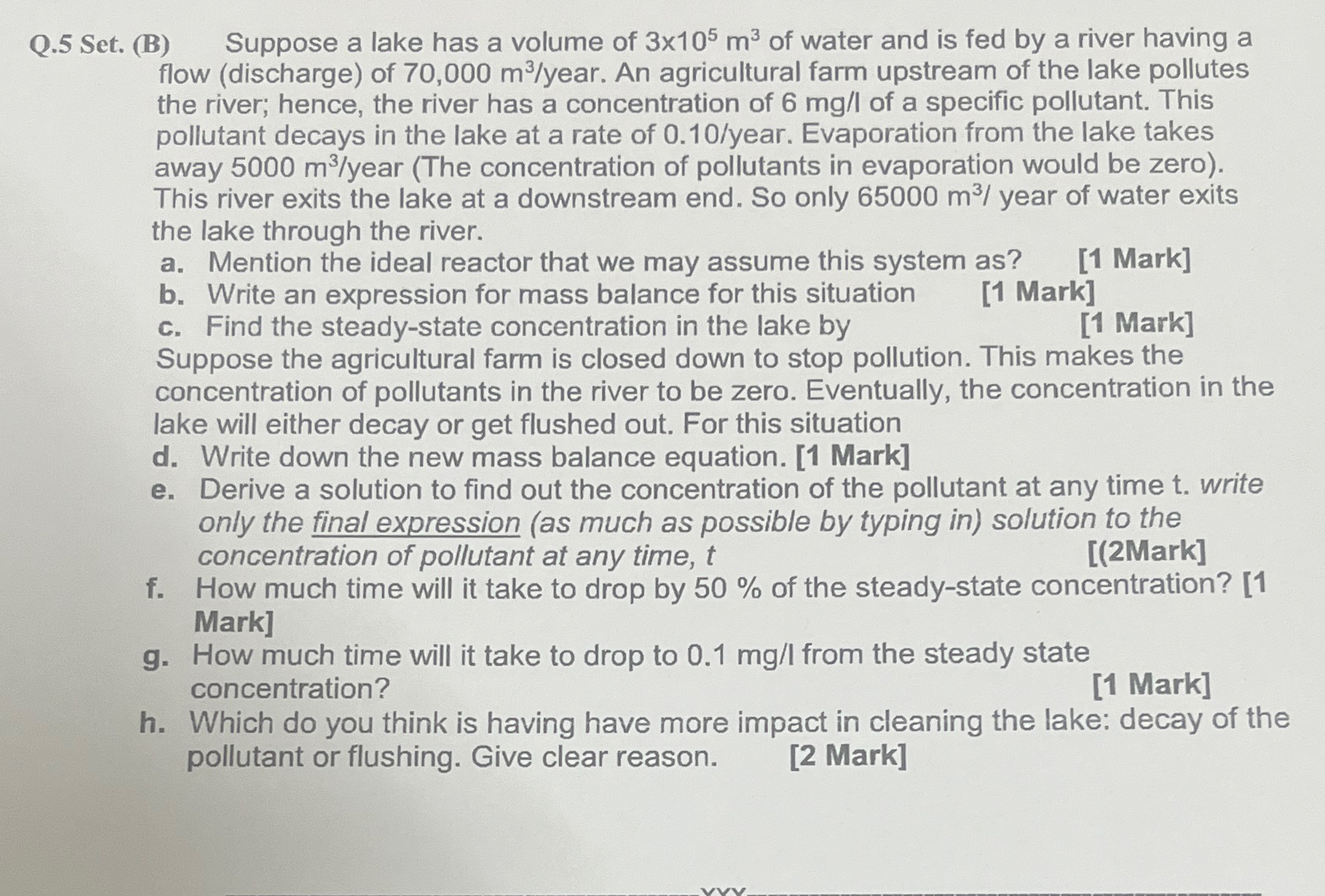  Q.5 Set. (B) Suppose a lake has a volume of 3105m3
