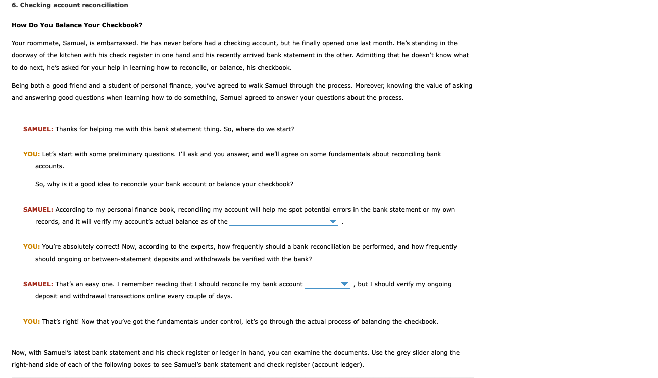 6. Checking account reconciliation How Do You Balance Your Checkbook? Your