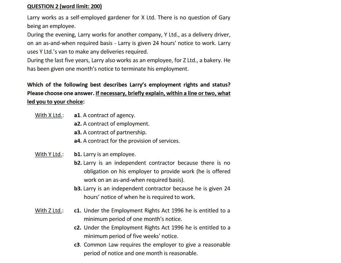 QUESTION 2 (word limit: 200) Larry works as a self-employed gardener
