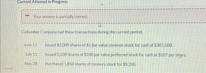  Current Attempt in Progress Your answer is partially correct. Cullumber Company