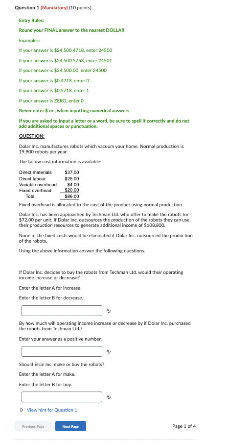 Question 1 (Mandatory) (10 points) Entry Rules: Round your FINAL answer