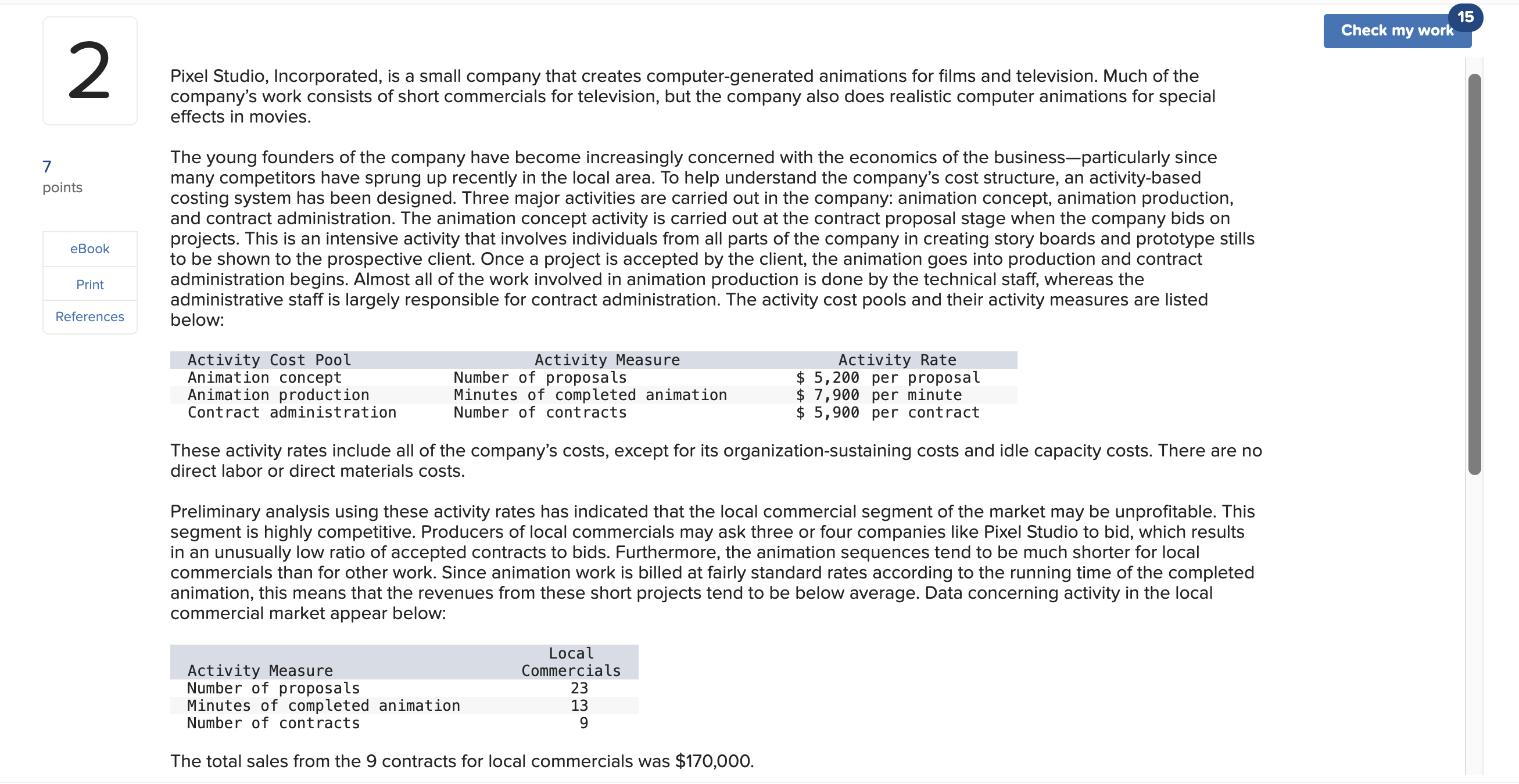  Pixel Studio, Incorporated, is a small company that creates computer-generated animations