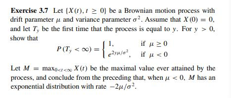 Can anyone show me how to solve this problem? Exercise 3.7 Let
