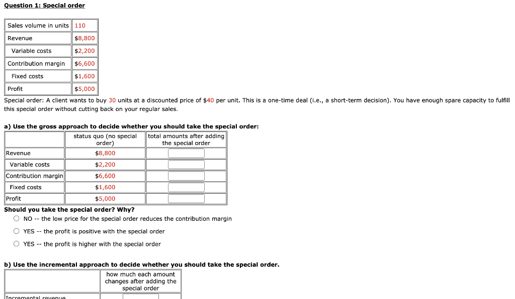 Help please, struggling and desperately do not understand. Question 1: Special order