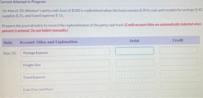  Current Attempt in Progress On March 20, Windsor's petty cash fund