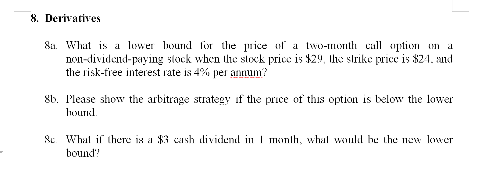  8. Derivatives 8a. What is a lower bound for the price