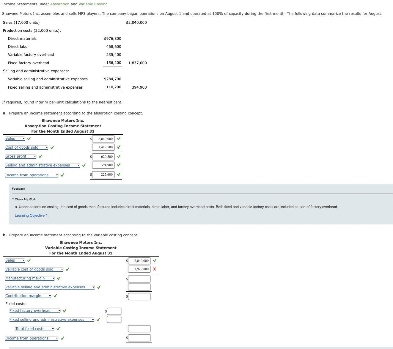 Please help with explanations part b. Income Statements under Absorption and Variable