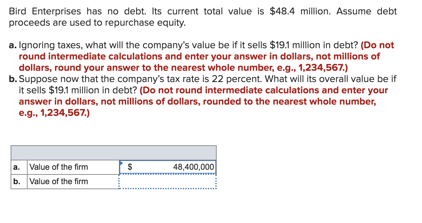 need part b. Bird Enterprises has no debt. Its current total value