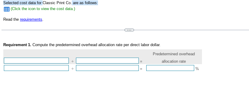  Selected cost data for Classic Print Co. are as follows: (Click