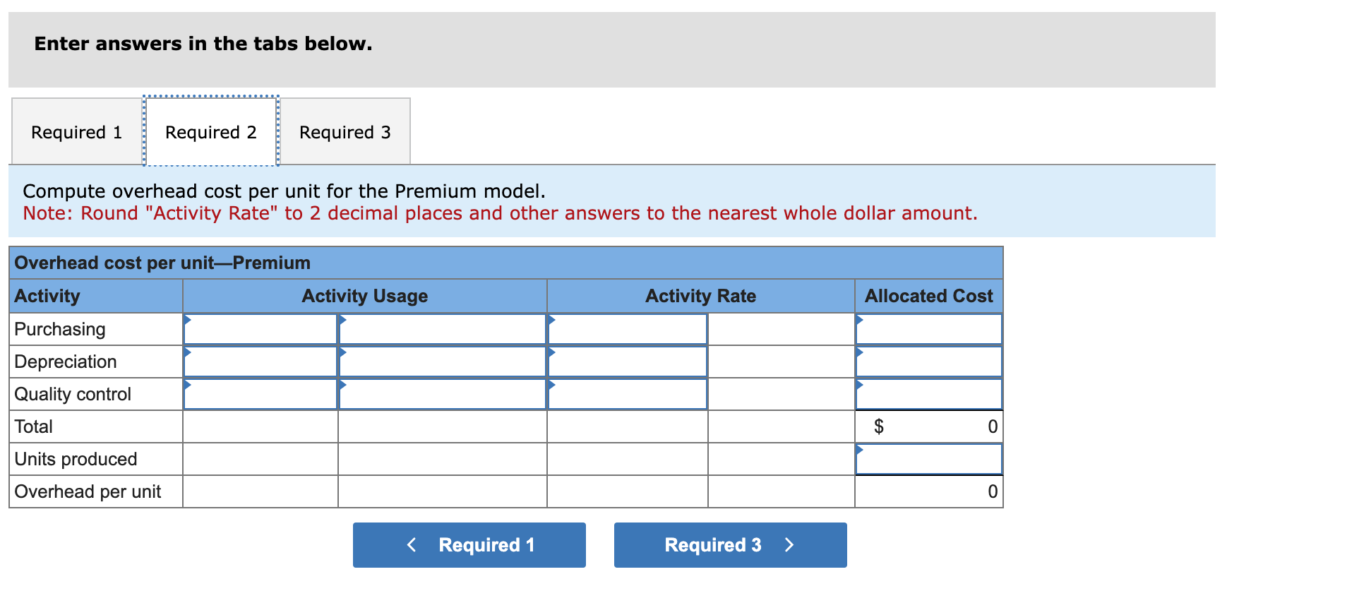 and other answers to the nearest whole dollar amount. Enter answers in
