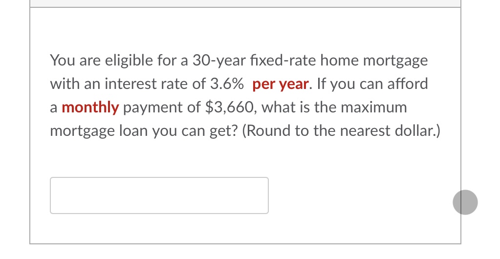  You are eligible for a 30-year fixed-rate home mortgage with an