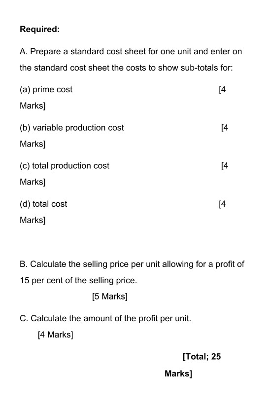 output for the year: 9800 units Standard details for one unit: Direct