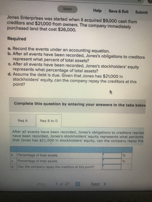  Saved Help Save & Exit Submit Jones Enterprises was started when