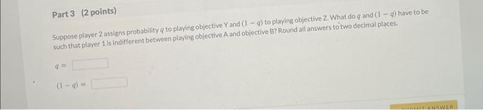 shot game, where player 1 can perform objectlve A or objective B