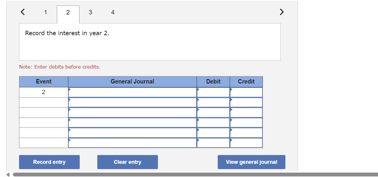 payment of the note at maturity. Note: Enter debits before credits. Record