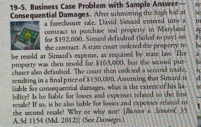  19-5. Business Case Problem with Sample AnswerConsequential Damages. After submitring the