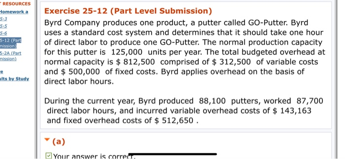  RESOURCES tomework a 5-3 5-5 5-6 Exercise 25-12 (Part Level Submission)