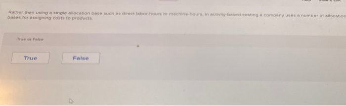  Rather than using a single allocation base such as direct labor