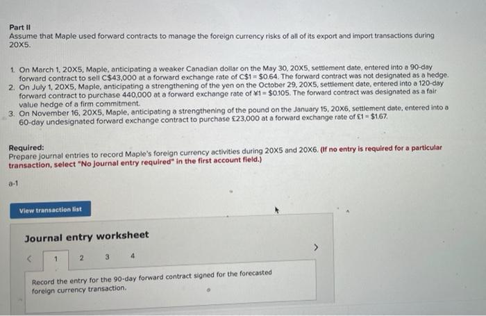 following export and import transactions during 20x5: 1. On March 1, Maple