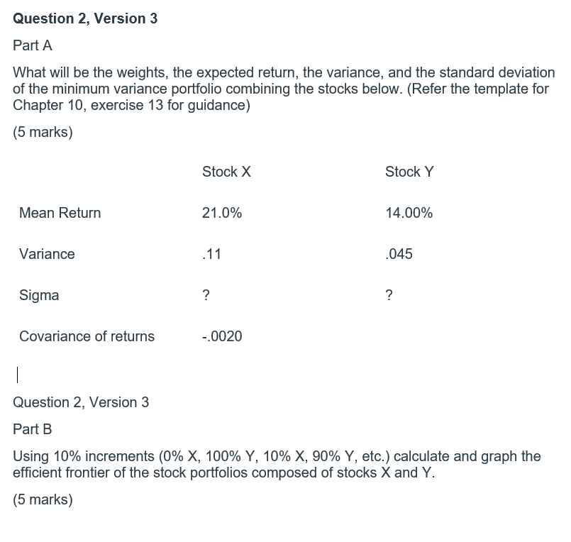 Question 2, Version 3 Part A What will be the weights,