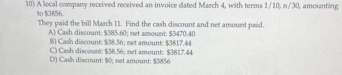  10) A local company received received an invoice dated March 4
