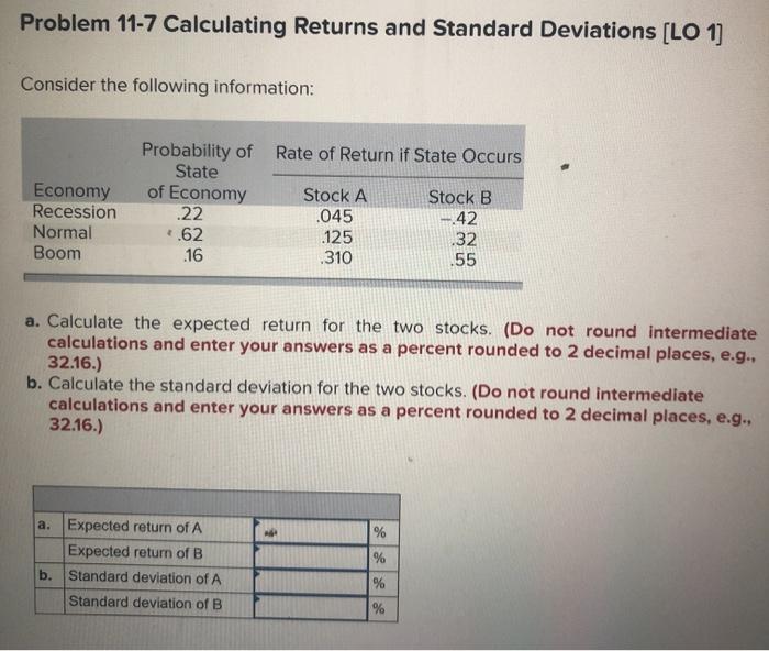  Problem 11-7 Calculating Returns and Standard Deviations [LO 1) Consider the