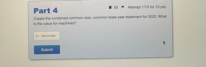 I need help solving this problem Create the combined common-size, common-base year