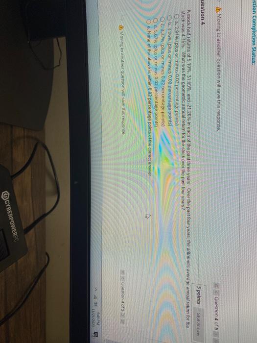  estion Completion Status: as Moving to another question will save this