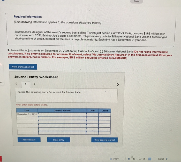  View transaction list Journal entry worksheet Record the adjusting entry for