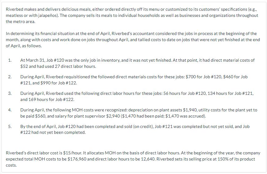  Riverbed makes and delivers delicious meals, either ordered directly off its