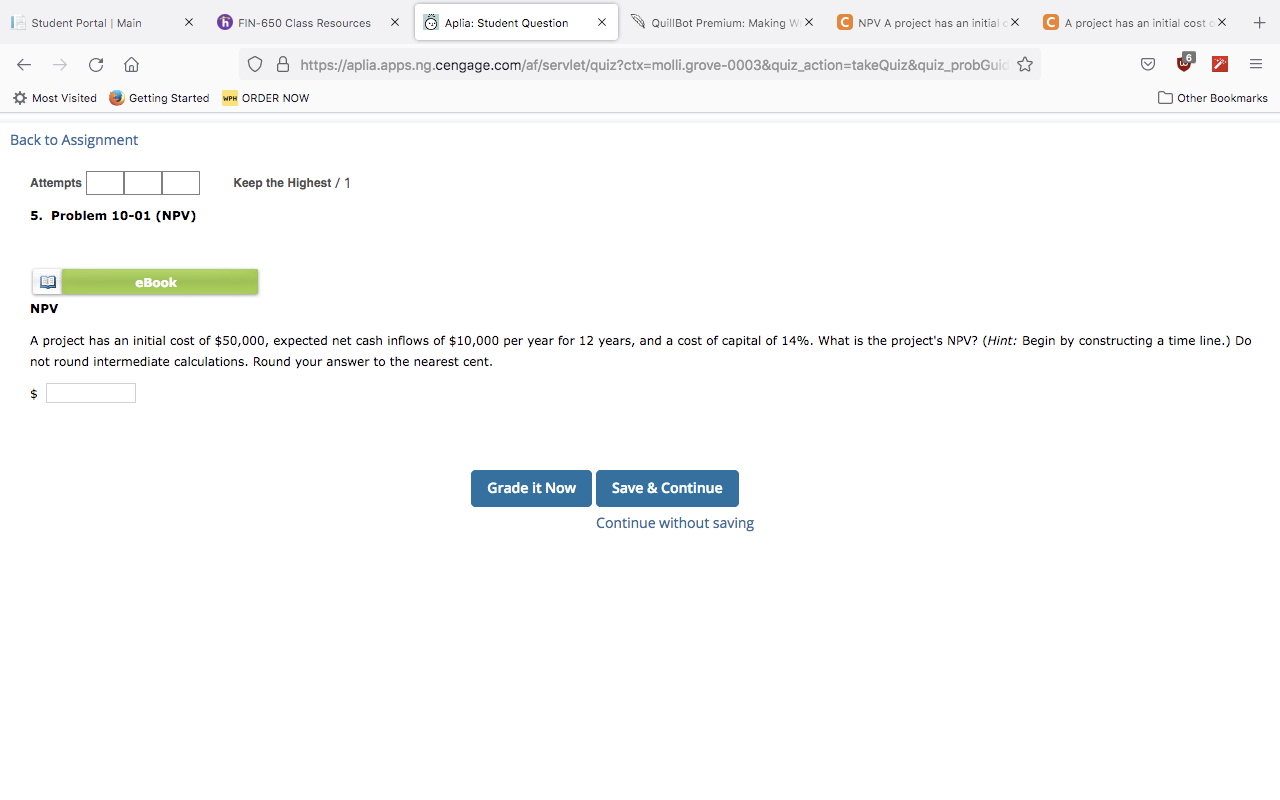 Attempts Keep the Highest / 1 5. Problem 10-01 (NPV) NPV