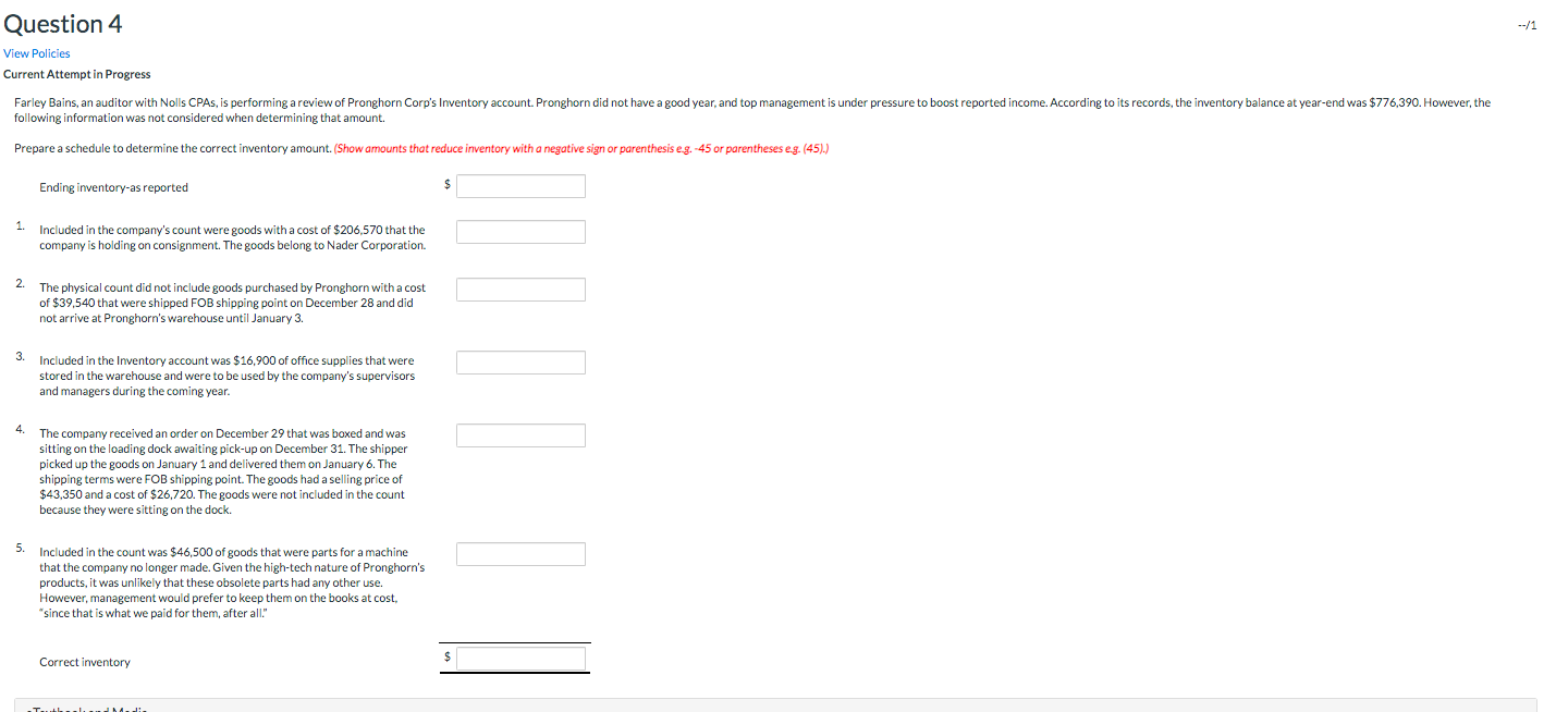 Question 4 View Policies Current Attempt in Progress Farley Bains, an
