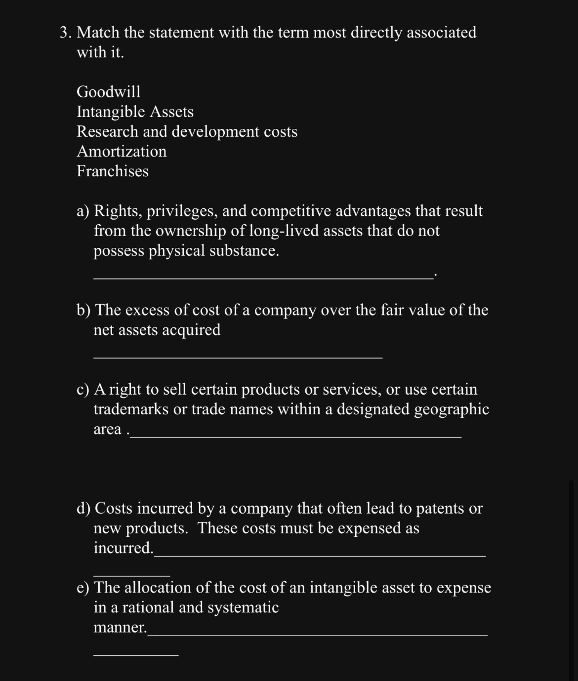  Match the statement with the term most directly associated with it.