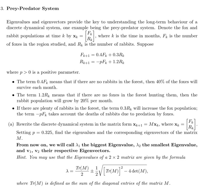  3. Prey-Predator System Eigenvalues and eigenvectors provide the key to understanding
