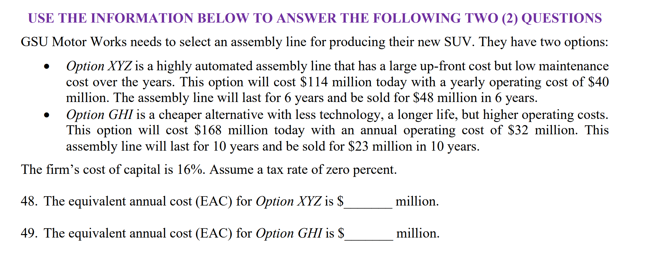  USE THE INFORMATION BELOW TO ANSWER THE FOLLOWING TWO (2) QUESTIONS