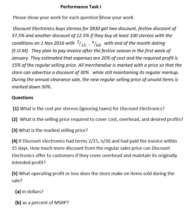 Show steps taken for each quesiton Performance Task I Please show your