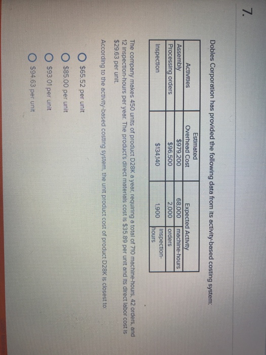another is an example of a O Unit-level activity. O Batch-level activity.