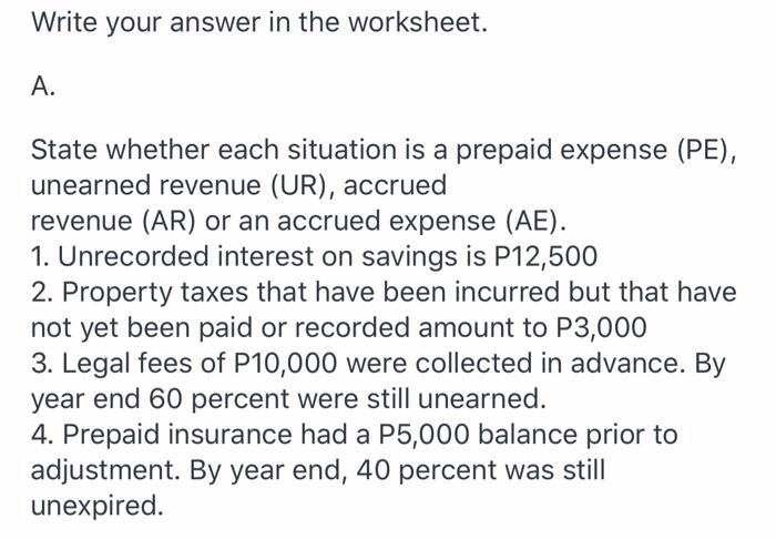  Write your answer in the worksheet. A. State whether each situation