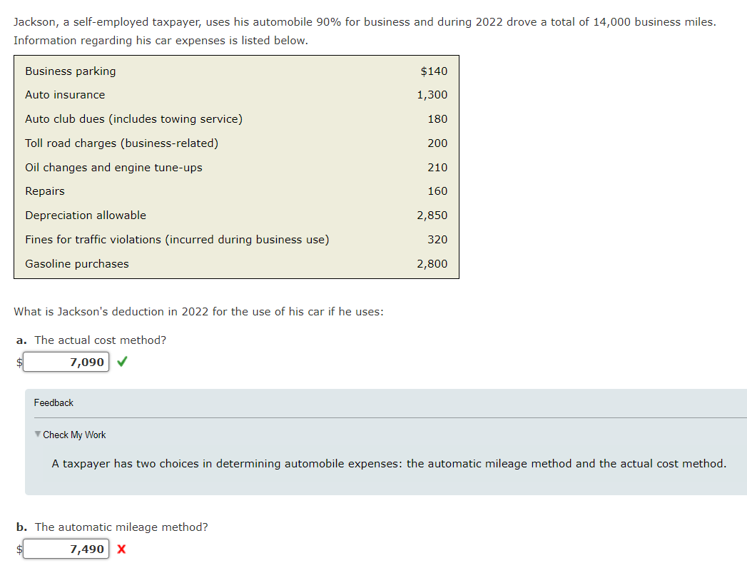 plzz do the one i get wrong Jackson, a self-employed taxpayer, uses